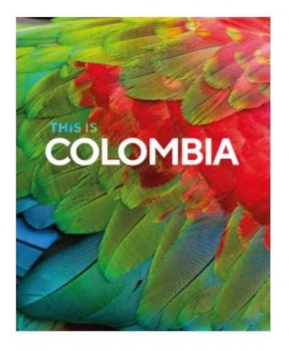 THIS IS COLOMBIA | HELENA IRIARTE