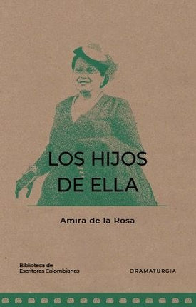 HIJOS DE ELLA, LOS | AMIRA DE LA ROSA
