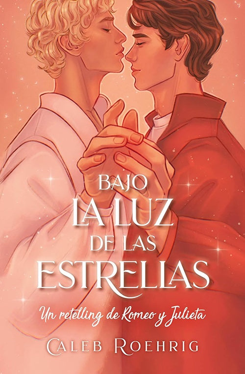 BAJO LA LUZ DE LAS ESTRELLAS. UN RETELLING DE ROME | CALEB ROEHRIG