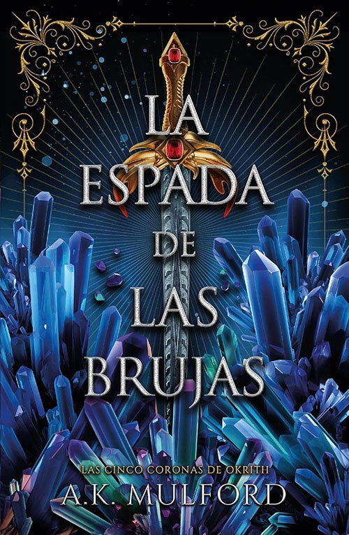 LA ESPADA DE LAS BRUJAS | A.K. MULFORD