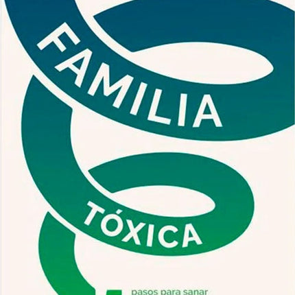 FAMILIA TOXICA | KARYL MCBRIDE
