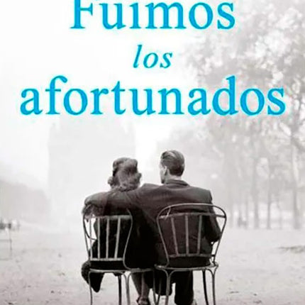 FUIMOS LOS AFORTUNADOS | GEORGIA HUNTER