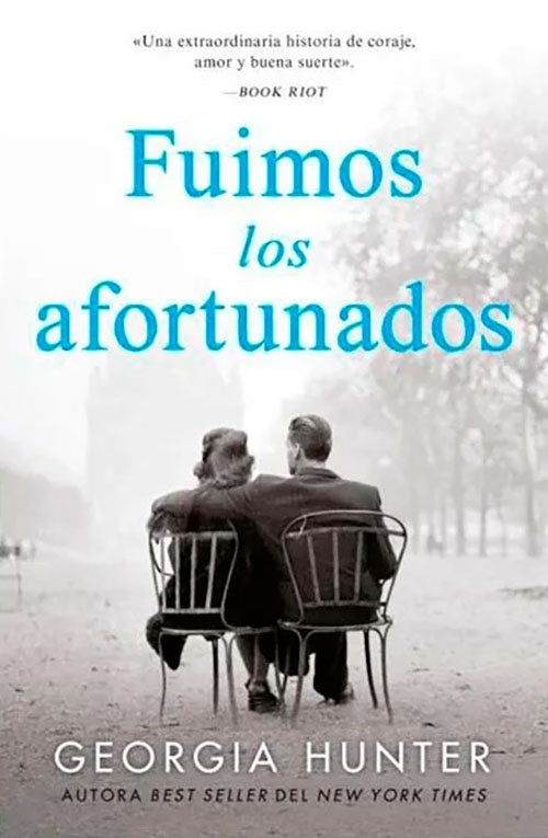 FUIMOS LOS AFORTUNADOS | GEORGIA HUNTER