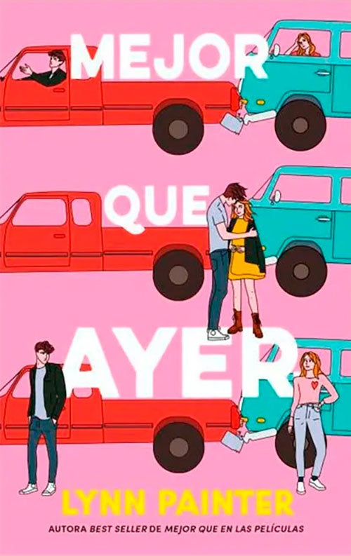 MEJOR QUE AYER | LYNN PAINTER