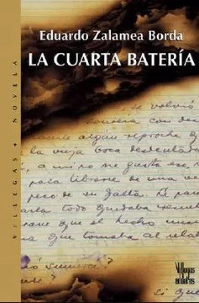 CUARTA BATERIA, LA | EDUARDO ZALAMEA BORDA