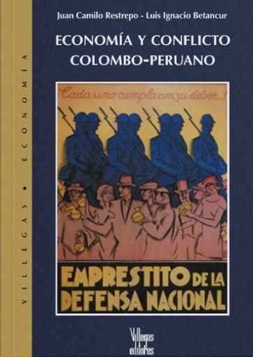 ECONOMIA Y CONFLICTO COLOMBO - PERUANO | JUAN CAMILO RESTREPO