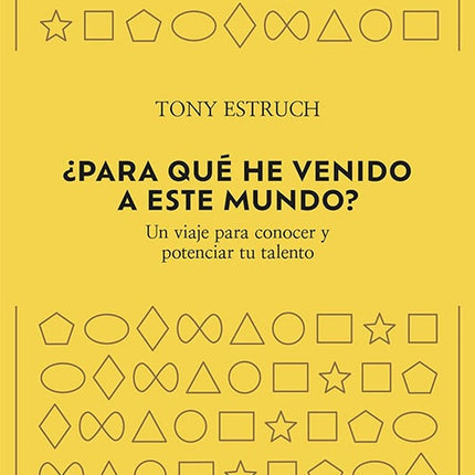 PARA QUE HE VENIDO A ESTE MUNDO? | TONY ESTRUCH