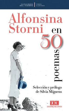 ALFONSINA STORNI EN 50 POEMAS | ALFOSINA STORNI