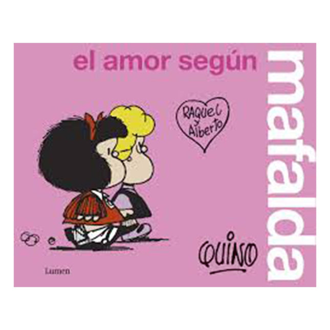 AMOR SEGUN MAFALDA, EL | QUINO