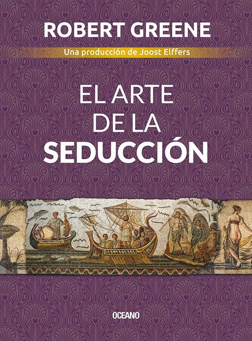 EL ARTE DE LA SEDUCCION | ROBERT GREENE