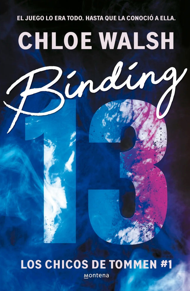 LOS CHICOS DE TOMMEN 1 BINDING 13 | CHLOE WALSH