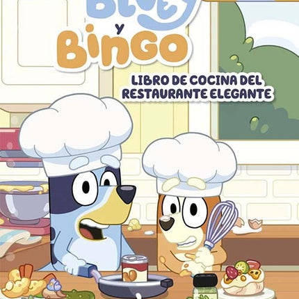 BLUEY Y BINGO LIBRO DE COCINA DEL RESTAURANTE ELEG | AUTORES VARIOS