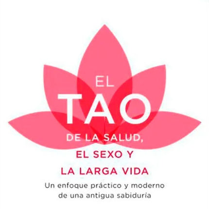 TAO DE LA SALUD SEXO Y LARGA VIDA, EL | DANIEL REID