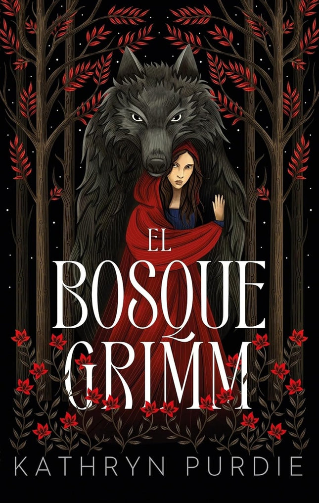 BOSQUE GRIMM, EL | KATHRYN PURDIE