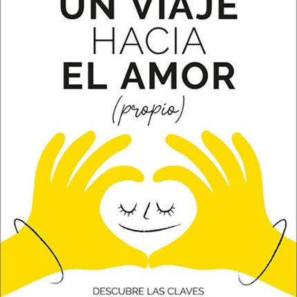 UN VIAJE HACIA EL AMOR PROPIO | JORGE DAVID FERNANDEZ GOMEZ