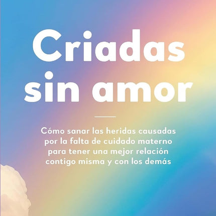 CRIADAS SIN AMOR | KELLY MCDANIEL