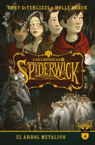 CRONICAS DE SPIDERWICK VOL. 4, LAS | HOLLY BLACK