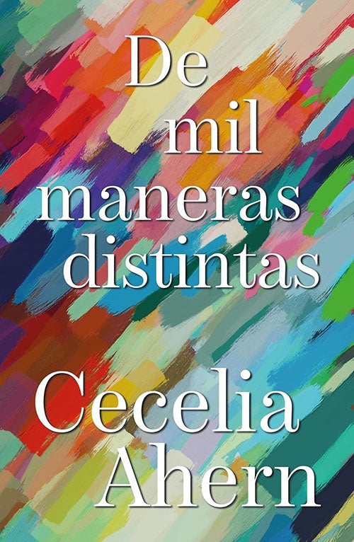 DE MIL MANERAS DISTINTAS | CECELIA AHERN