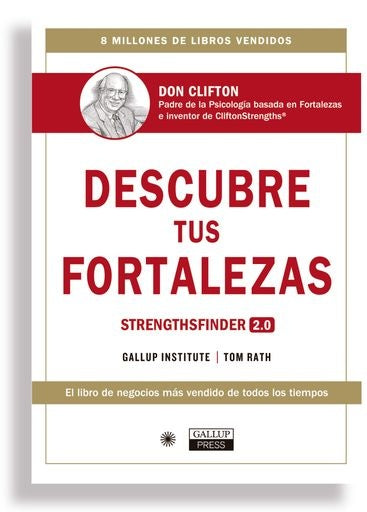 DESCUBRE TUS FORTALEZAS | TOM RATH GALLUP