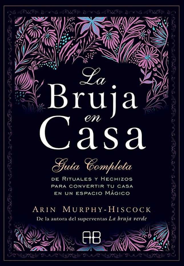 BRUJA EN CASA, LA | ARIN MURPHY HISCOCK