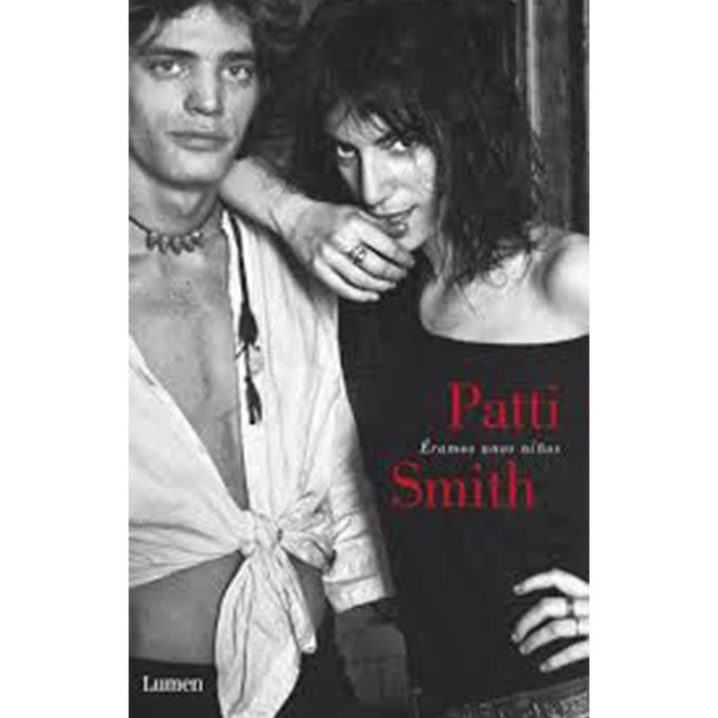 ERAMOS UNOS NIÑOS | PATTI SMITH