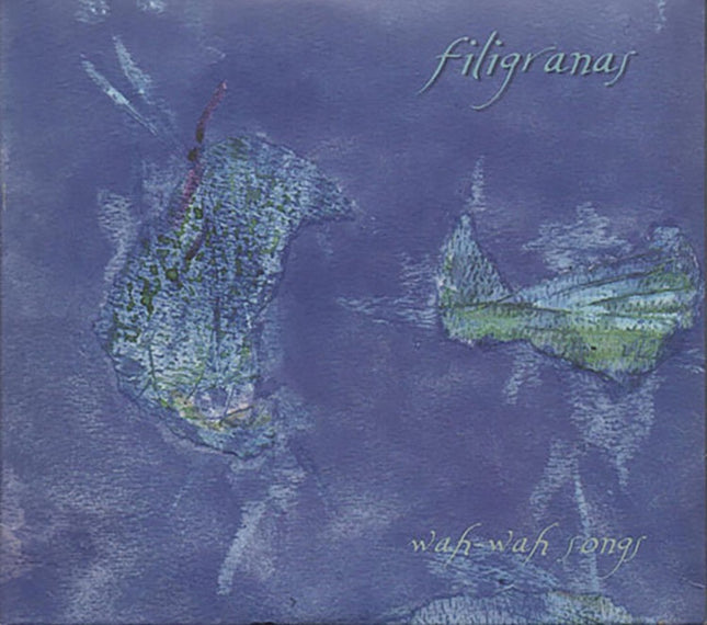 FILIGRANAS WAH-WAH SONGS | FILIGRANAS