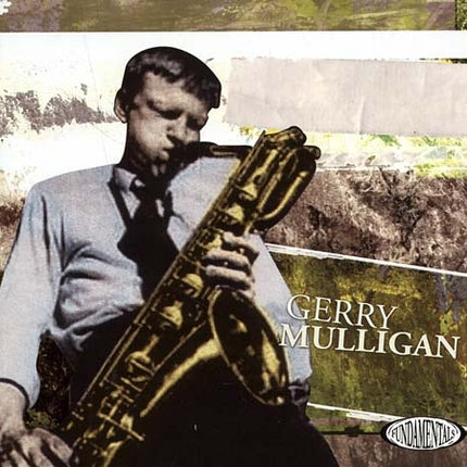 FUNDAMENTALS | GERRY MULLIGAN