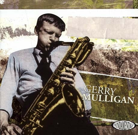 FUNDAMENTALS | GERRY MULLIGAN