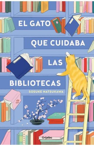 EL GATO QUE CUIDABA LAS BIBLIOTECAS | SOSUKE NATSUKAWA