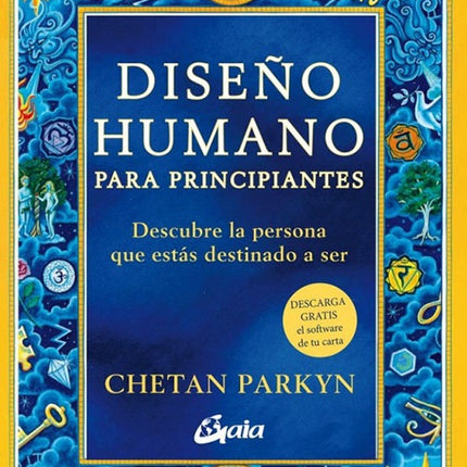 DISEÑO HUMANO PARA PRINCIPIANTES | CHETAN PARKYN