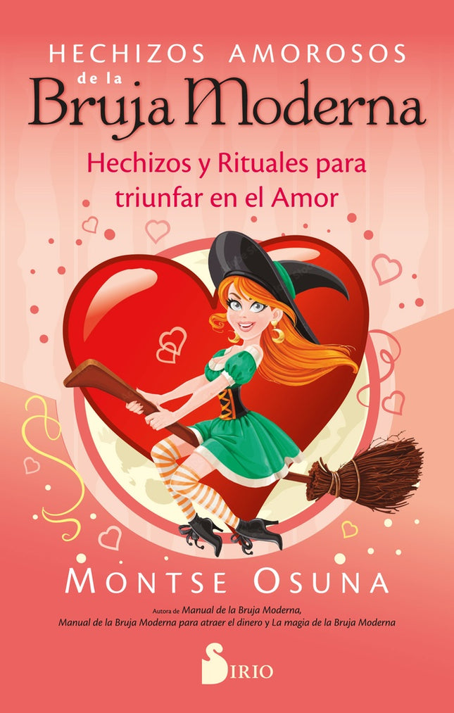 HECHIZOS AMOROSOS DE LA BRUJA MODERNA | MONTSE OSUNA