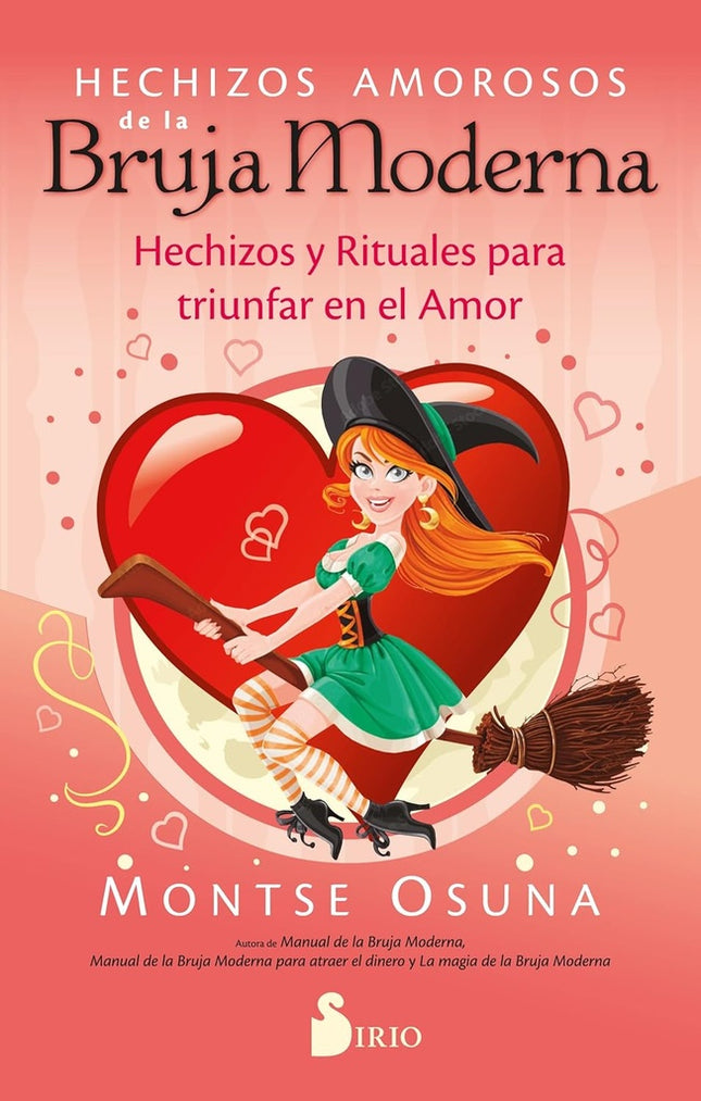 HECHIZOS AMOROSOS DE LA BRUJA MODERNA | MONTSE OSUNA