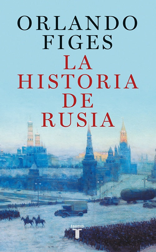 HISTORIA DE RUSIA, LA | ORLANDO FIGES
