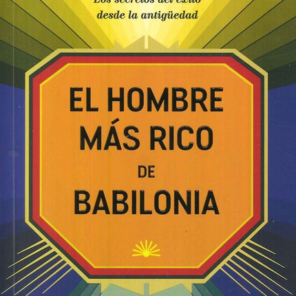 HOMBRE MAS RICO DE BABILONIA, EL | GEORGE SAMUEL CLASON