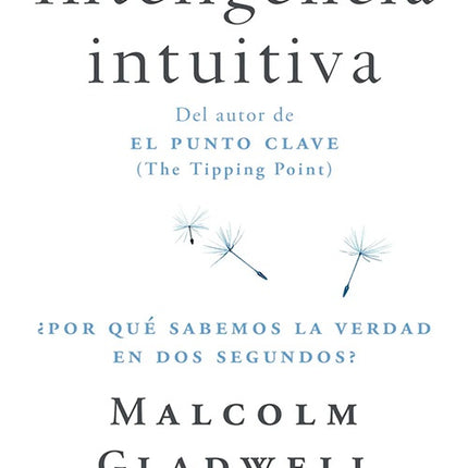 INTELIGENCIA INTUITIVA | MALCOLM GLADWELL