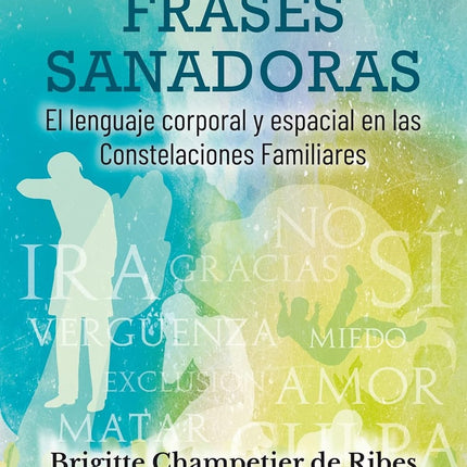 FRASES SANADORAS, LAS | BRIGITTE CHAMPETIER DE RIBES