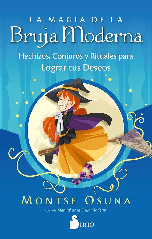 LA MAGIA DE LA BRUJA MODERNA | MONTSE OSUNA