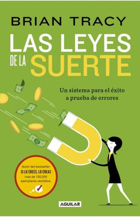 LAS LEYES DE LA SUERTE | BRIAN TRACY
