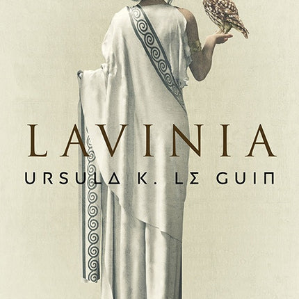 LAVINIA | URSULA K LE GUIN