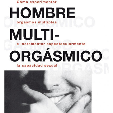 EL HOMBRE MULTIORGASMICO | MANTAK CHIA