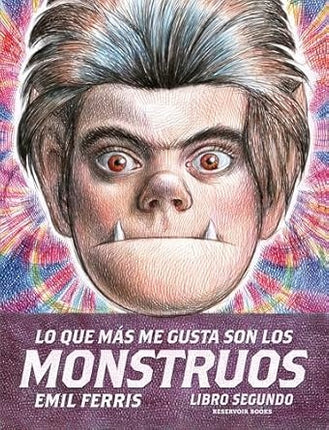 LO QUE MAS ME GUSTA SON LOS MONSTRUOS | EMIL FERRIS