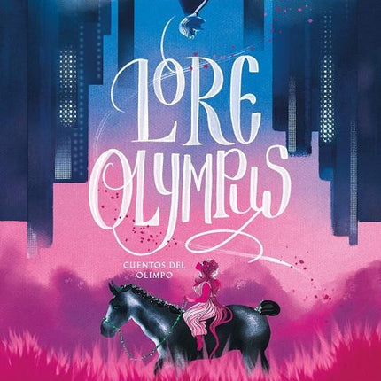 LORE OLYMPUS CUENTOS DEL OLIMPO | RACHEL SMYTHE