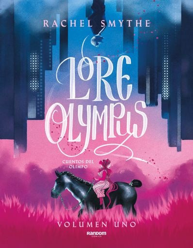 LORE OLYMPUS CUENTOS DEL OLIMPO | RACHEL SMYTHE
