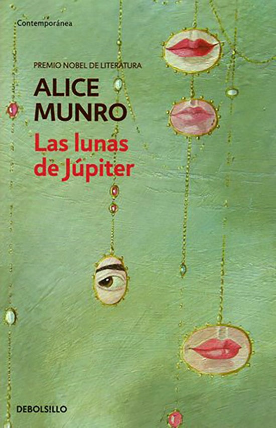 LUNAS DE JUPITER, LAS | ALICE MUNRO