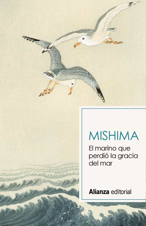 MARINO QUE PERDIO LA GRACIA DEL MAR, EL | YUKIO MISHIMA
