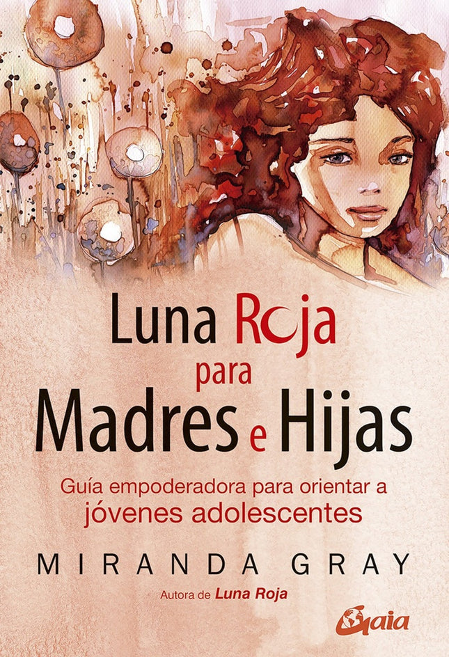 LUNA ROJA PARA MADRES E HIJAS | MIRANDA GRAY