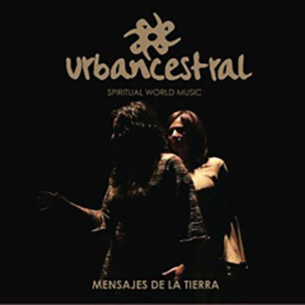 MENSAJES DE LA TIERRA | URBANCESTRAL