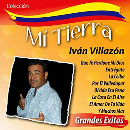 MI TIERRA GRANDES EXITOS | IVAN VILLAZON