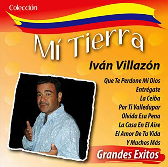 MI TIERRA GRANDES EXITOS | IVAN VILLAZON
