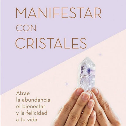 MANIFESTAR CON CRISTALES | JUDY HALL